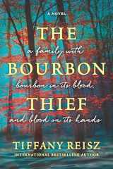 9780778319429-0778319423-The Bourbon Thief: A southern gothic novel
