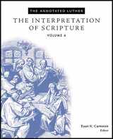 9781451462746-1451462743-The Annotated Luther, Volume 6: The Interpretation of Scripture