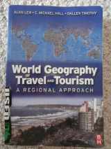 9780750679787-0750679786-World Geography of Travel and Tourism: A Regional Approach