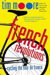 9780312316129-0312316127-French Revolutions: Cycling the Tour de France