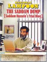 9780977871858-0977871851-Saddam Dump, Saddam Hussein's Trial Blog (National Lampoon)