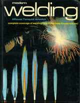 9780870062100-0870062107-Modern Welding: Complete Coverage of the Welding Field in One Easy-To-Use Volume