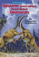 9780766014497-0766014495-Gigantic Long-Necked Plant-Eating Dinosaurs: The Prosauropods and Sauropods (Dinosaur Library)