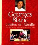 9782226109941-2226109943-Georges Blanc Cuisine En Famille (Cuisine - Gastronomie - Vin) (French Edition)
