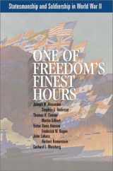 9780916308575-091630857X-One of Freedom's Finest Hours: Statesmanship and Soldiership in World War II