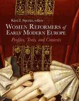 9781506468716-1506468713-Women Reformers of Early Modern Europe: Profiles, Texts, and Contexts