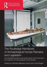 9780415859400-0415859409-The Routledge Handbook of Archaeological Human Remains and Legislation: An international guide to laws and practice in the excavation and treatment of archaeological human remains