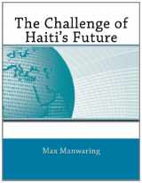9781463734824-1463734824-The Challenge of Haiti’s Future