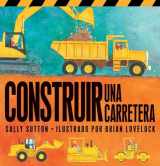 9780763664947-0763664944-Construir Una Carretera (Roadwork) (Construction Crew) (Spanish Edition)