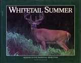 9781572230446-1572230444-Whitetail Summer (Seasons of the Whitetail/John J. Ozoga, Bk 4)