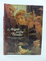 9780906525012-0906525012-Angel in the studio: Women in the arts and crafts movement 1870-1914