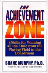 9780399140969-0399140964-The Achievement Zone: 8 Skills for Winning All the Time from the Playing Field to the Boardroom