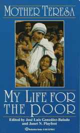 9780345337801-0345337808-My Life for the Poor: Mother Teresa of Calcutta