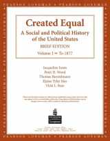 9780321272430-0321272439-Created Equal: A Social and Political History of the United States, Vol. 2 to 1865, Brief Edition