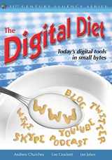 9781412982368-1412982367-The Digital Diet: Today’s Digital Tools in Small Bytes (The 21st Century Fluency Series)