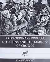 9781490361888-149036188X-Extraordinary Popular Delusions and The Madness of Crowds