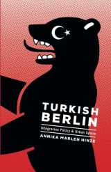 9780816678150-0816678154-Turkish Berlin: Integration Policy and Urban Space (Globalization and Community)