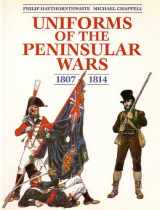 9781854092717-1854092715-Uniforms of the Peninsular War in Colour 1807-1814