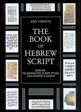 9789652208118-9652208116-The Book of Hebrew Script: History, Paleaography, Script Styles, Calligraphy & Design