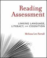 9781118282014-1118282019-Reading Assessment: Linking Language, Literacy, and Cognition