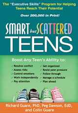 9781462506996-1462506992-Smart but Scattered Teens: The "Executive Skills" Program for Helping Teens Reach Their Potential