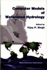 9780918334916-0918334918-Computer Models of Watershed Hydrology
