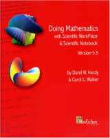 9780974165264-0974165263-Doing Mathematics with Scientific WorkPlace® and Scientific Notebook®, Version 5.5