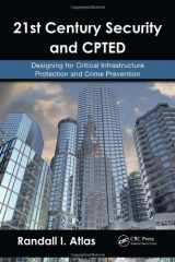 9781420068078-1420068075-21st Century Security and CPTED: Designing for Critical Infrastructure Protection and Crime Prevention