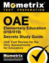 9781630944452-1630944459-OAE Elementary Education (018/019) Secrets Study Guide: OAE Test Review for the Ohio Assessments for Educators