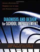 9780807752159-0807752150-Diagnosis and Design for School Improvement: Using a Distributed Perspective to Lead and Manage Change