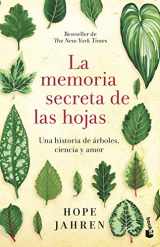 9788408242628-8408242628-La memoria secreta de las hojas: Una historia de árboles, ciencia y amor