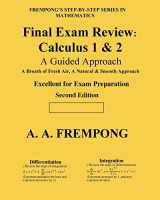 9781946485427-194648542X-Final Exam Review: Calculus 1 & 2: (A Guided Approach)