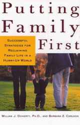 9780805068382-0805068384-Putting Family First: Successful Strategies for Reclaiming Family Life in a Hurry-Up World