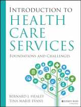 9781118407936-1118407938-Introduction to Health Care Services: Foundations and Challenges