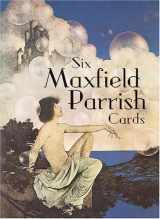 9780486424019-0486424014-Six Maxfield Parrish Cards