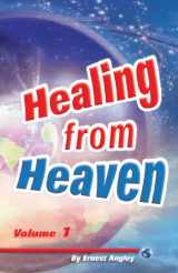 9781935974185-1935974181-Healing from Heaven, Volume 1 (Healing from Heaven)