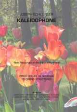 9781593860103-1593860102-Kaleidophone: New Resources of Melody and Harmony: Pitch Scales in Relation to Chord Structures
