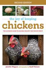 9781632204677-1632204673-The Joy of Keeping Chickens: The Ultimate Guide to Raising Poultry for Fun or Profit (Joy of Series)
