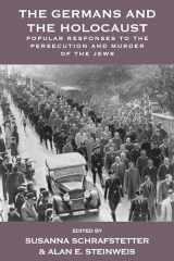9781782389521-1782389520-The Germans and the Holocaust: Popular Responses to the Persecution and Murder of the Jews (Vermont Studies on Nazi Germany and the Holocaust, 6)