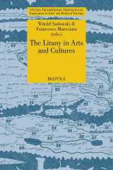 9782503586700-2503586708-The Litany in Arts and Cultures (Studia Traditionis Theologiae: Explorations in Early and MEdieval Theology, 36)