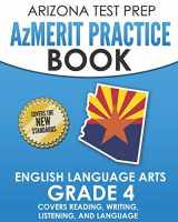 9781726600842-172660084X-ARIZONA TEST PREP AzMERIT Practice Book English Language Arts Grade 4: Covers Reading, Writing, Listening, and Language
