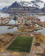 9780884024903-0884024903-Landscapes for Sport: Histories of Physical Exercise, Sport, and Health (Dumbarton Oaks Colloquium on the History of Landscape Architecture)