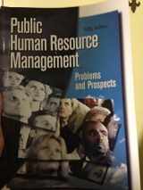 9780136037699-0136037690-Public Human Resource Management: Problems and Prospects