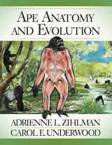 9781090324283-1090324286-Ape Anatomy and Evolution
