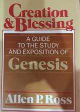9780801077487-0801077486-Creation and Blessing: A Guide to the Study and Exposition of Genesis