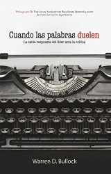 9781680671339-1680671332-Cuando las palabras duelen: La sabia respuesta del líder ante la critica (Spanish Edition)