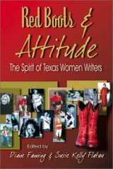 9781571686213-1571686215-Red Boots & Attitude: The Spirit of Texas Women Writers