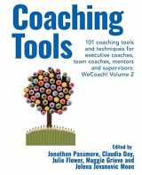 9781911450894-1911450891-Coaching Tools: 101 coaching tools and techniques for executive coaches, team coaches, mentors and supervisors: Volume 2 (WeCoach!)
