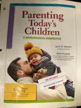 9781305964327-1305964322-Parenting Today's Children: A Developmental Perspective, Loose-Leaf Version