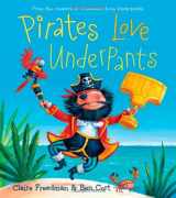 9781442485129-1442485124-Pirates Love Underpants (The Underpants Books)